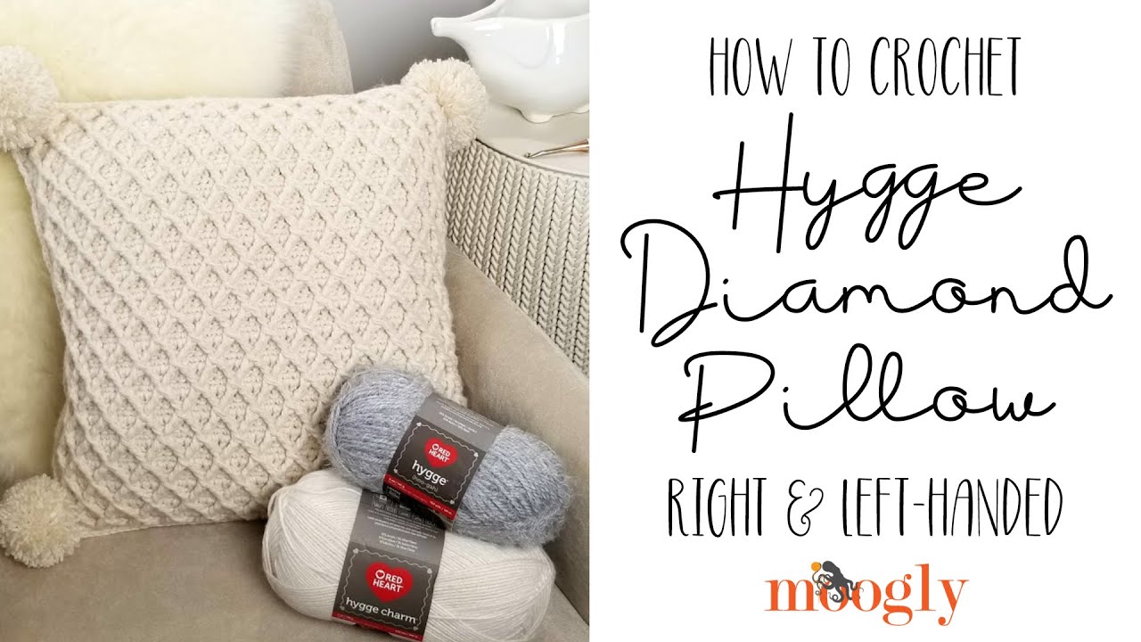 How to Crochet: Hygge Diamond Pillow (Right Handed)