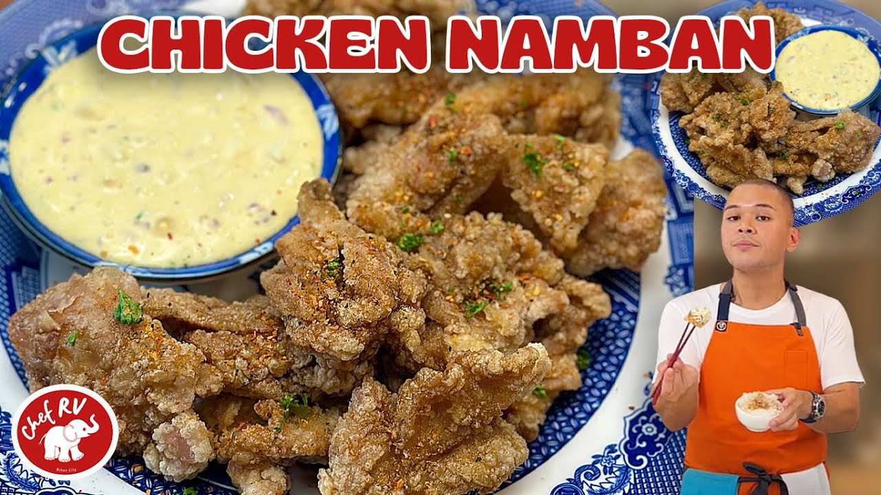 CHEF RV’s FAVORITE JAPANESE FRIED CHICKEN! CHICKEN NANBAN!