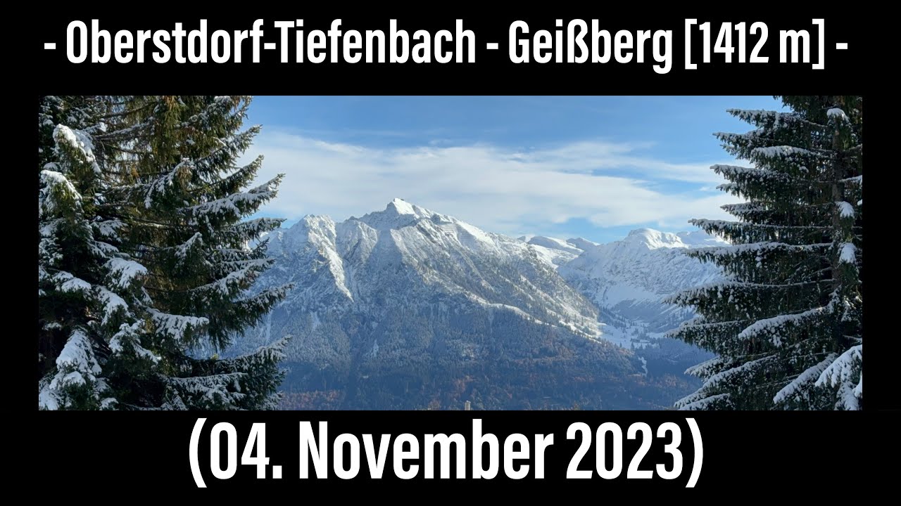 Oberstdorf - Geißberg [1412 m] (04. November 2023)