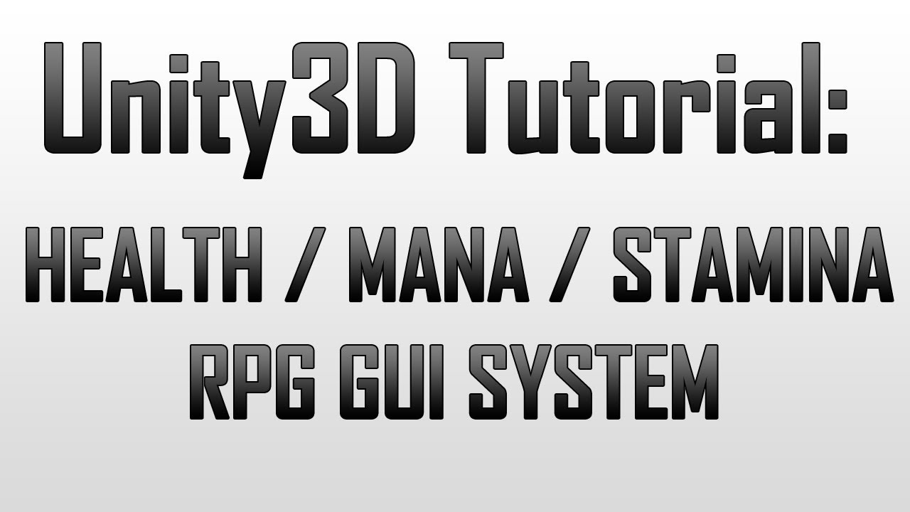 [Unity3D] Creating an RPG GUI Health / Mana / Stamina system in Unity3D