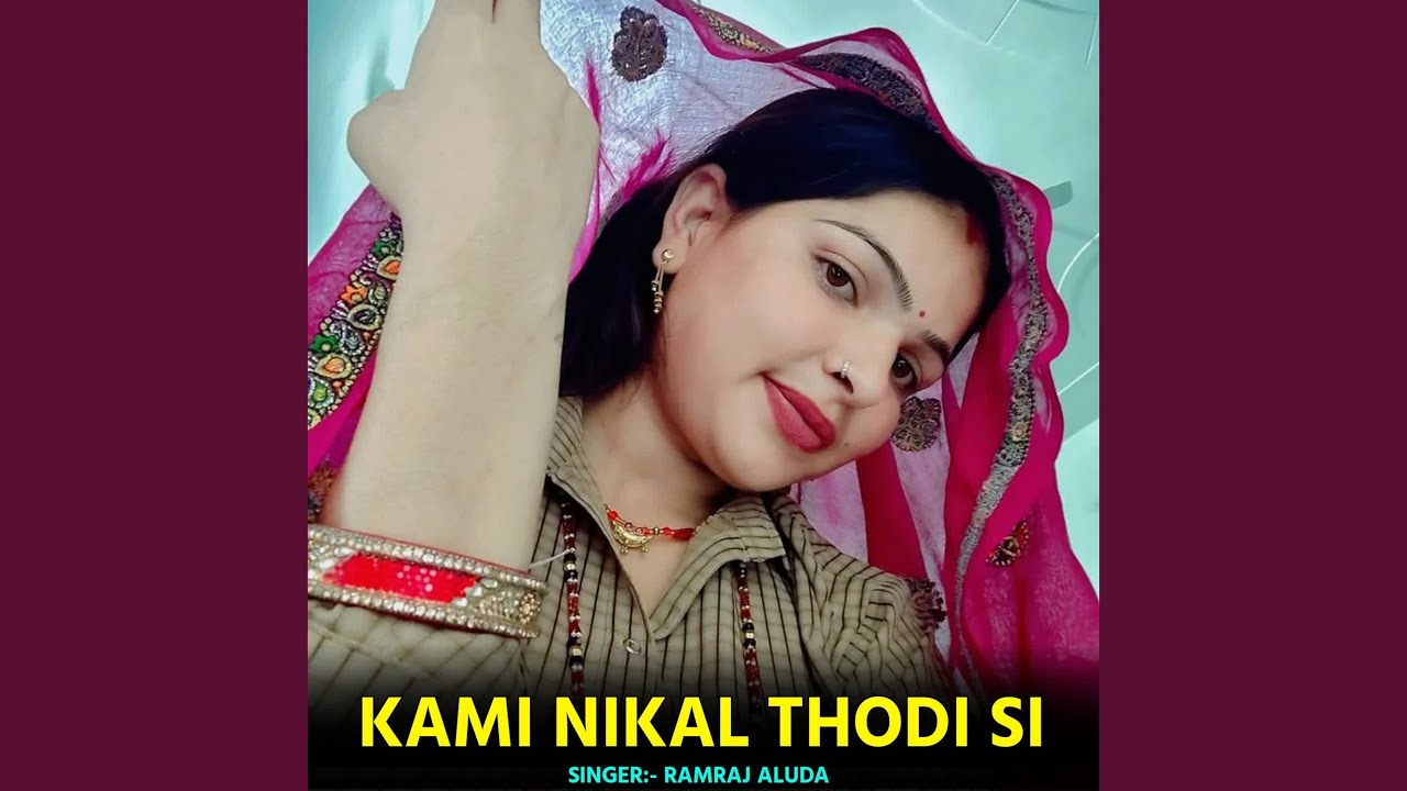 Kami Nikal Thodi Si