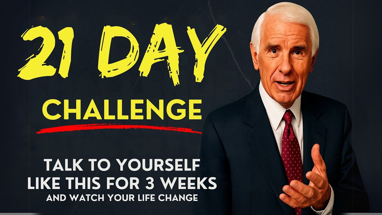 Talk to Yourself Like This for 21 Days | Jim Rohn Inspiration