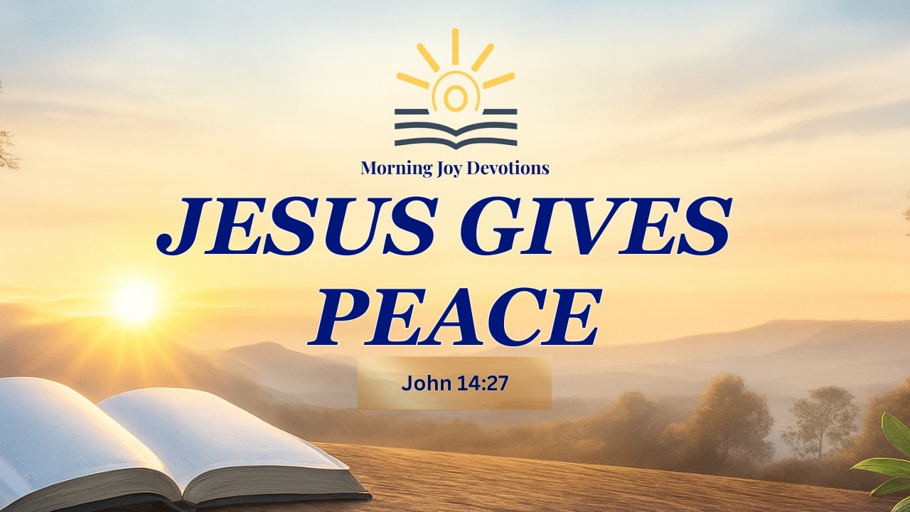 Jesus Gives Peace | Calm Morning Prayer (John 14:27) 🕊️