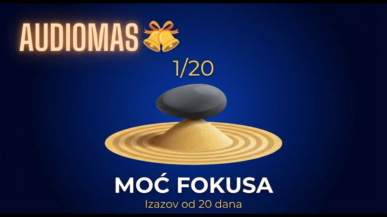 MOĆ FOKUSA - izazov od 20 dana
