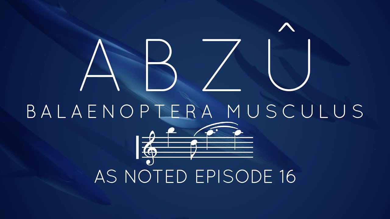 ABZÛ - Balaenoptera musculus - As Noted