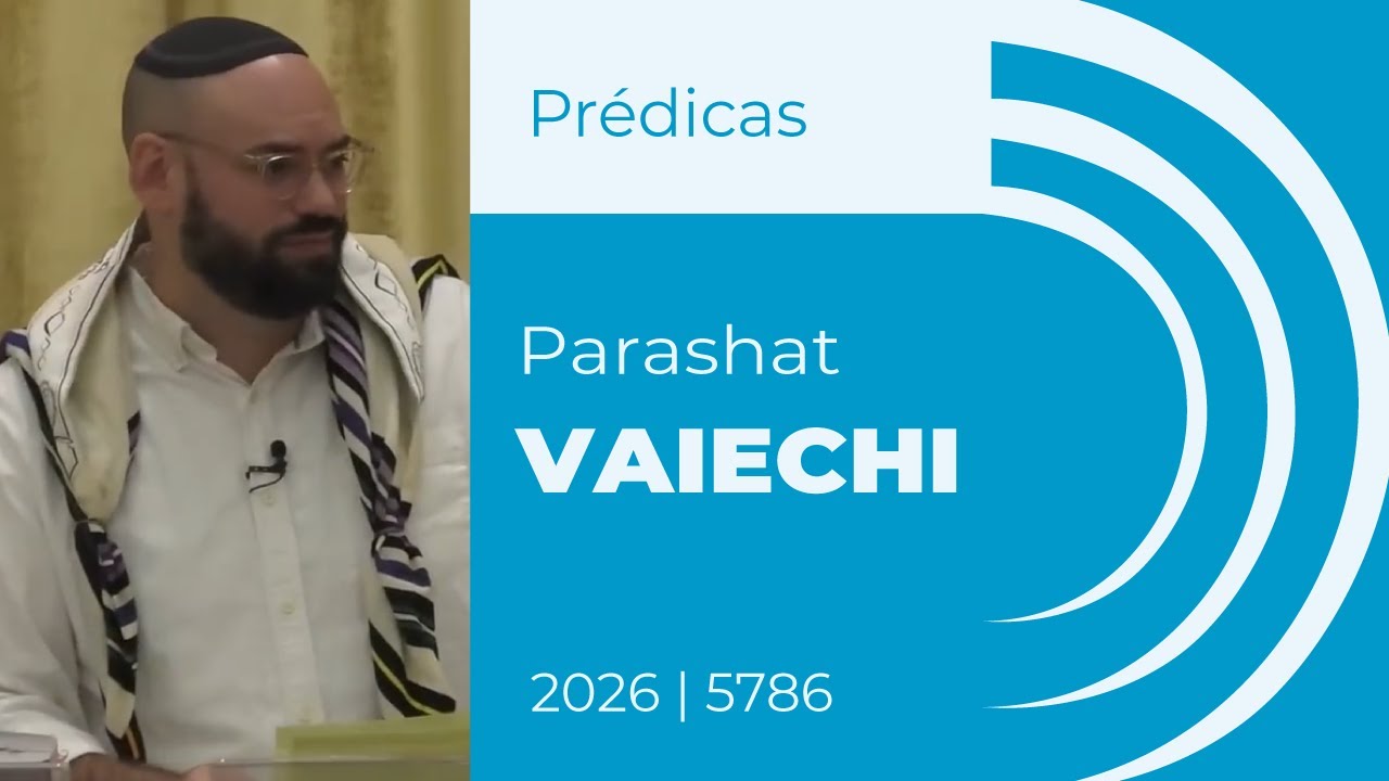 Prédica sobre a Parashat Vaiechi | Rav Natan Freller | Encontros com a Torá