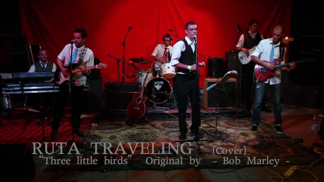 Three little birds  Bob Marley  Cover by RUTA TRAVELING