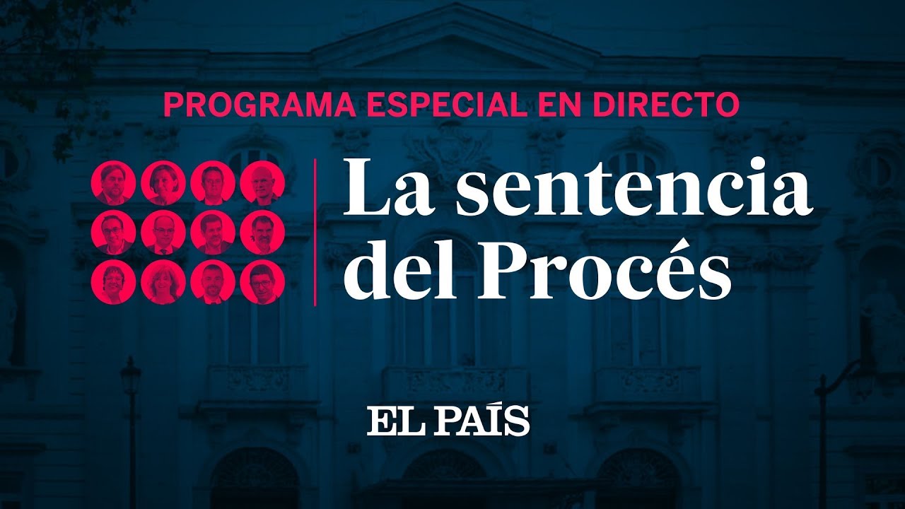 LA SENTENCIA DEL PROC&Eacute;S | PROGRAMA ESPECIAL EN DIRECTO