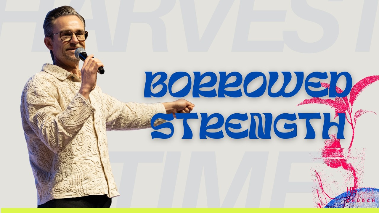 Borrowed Strength | Pastor Shaun Nepstad