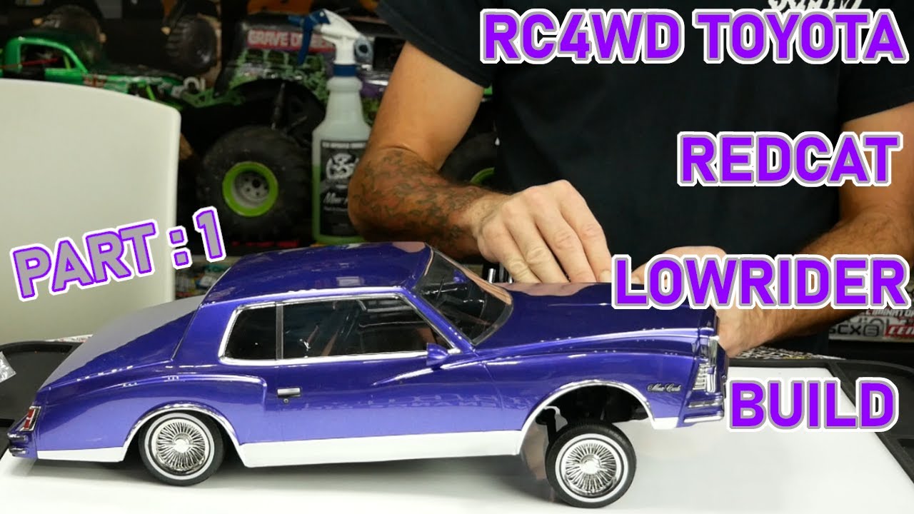 1/10 SCALE CUSTOM RC4WD TOYOTA EXTRA CAB REDCAT LOWRIDER BUILD PART : 1