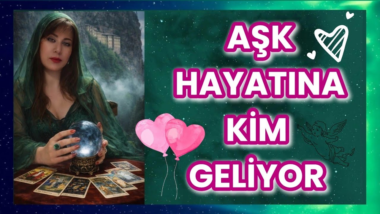 AŞK HAYATINA KİM GELİYOR NASIL BİRİSİ DETAYLI TAROT OKUMASI