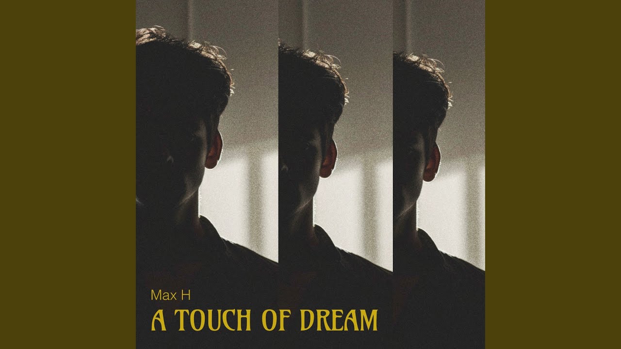A Touch of Dream