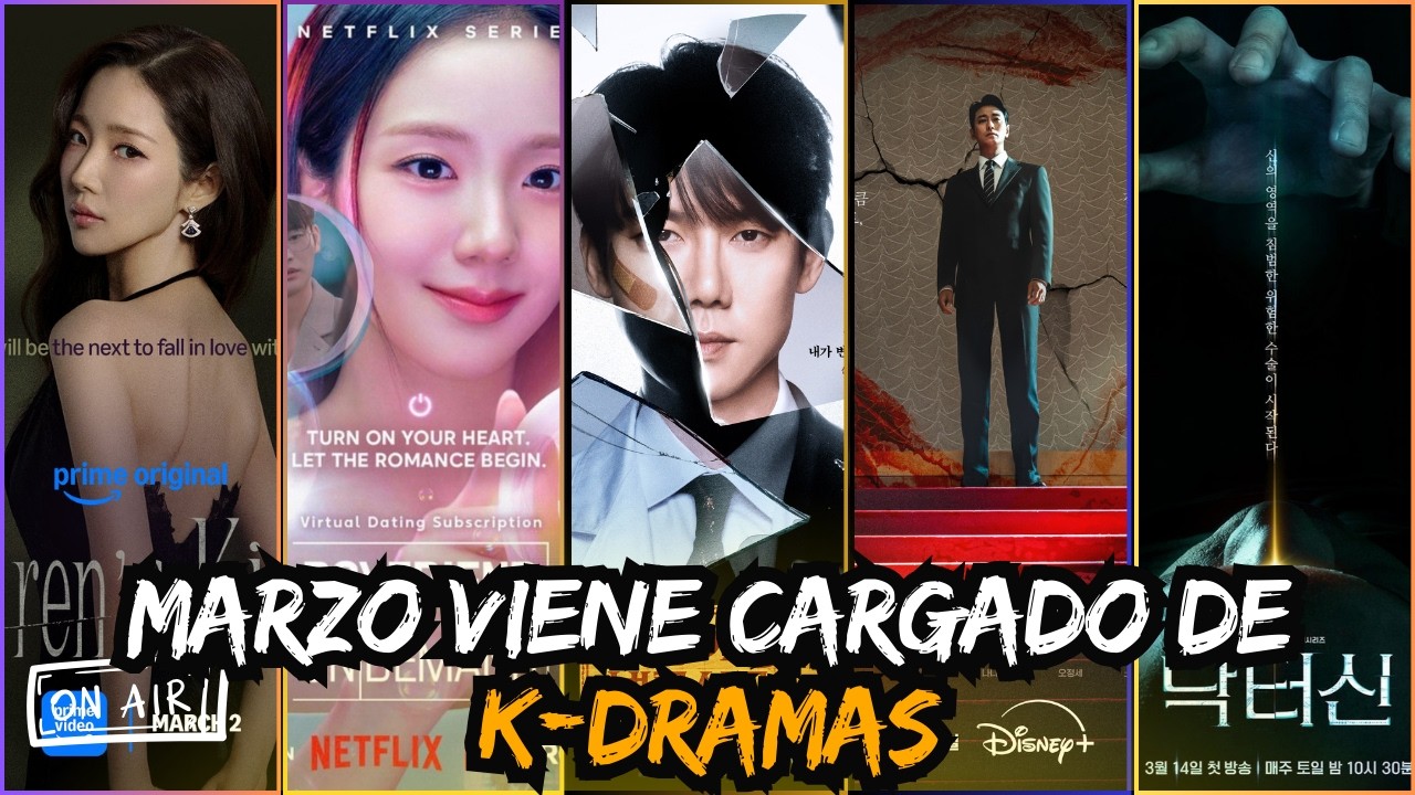 9 K-Dramas Nuevos en Marzo: Romance, Acción y Fantasía