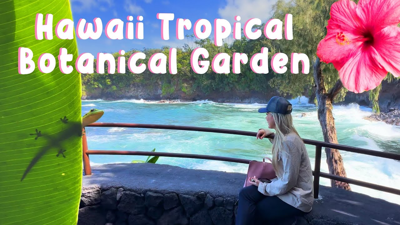 Exploring Hawaii's Botanical Garden: A Relaxing Day in Nature