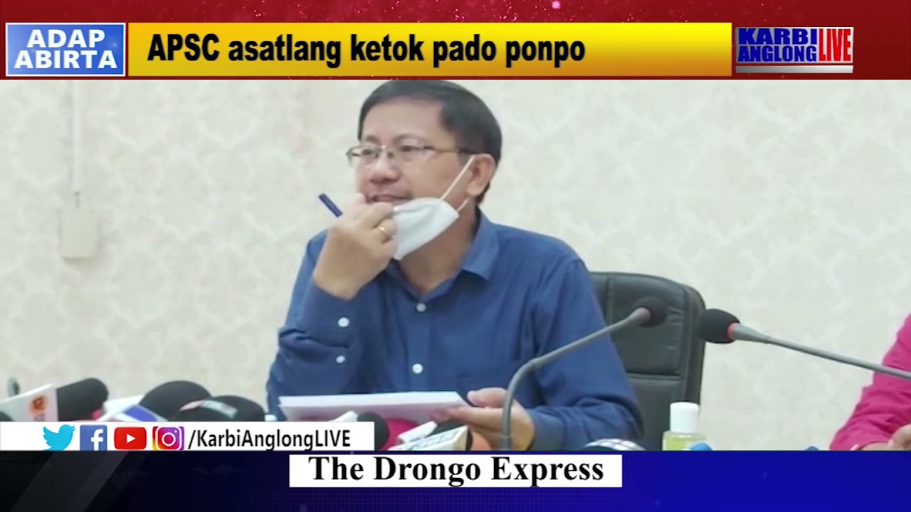 Pini Karbi Anglong along long throksi adim APSC asatlang ketok pado ponpo.