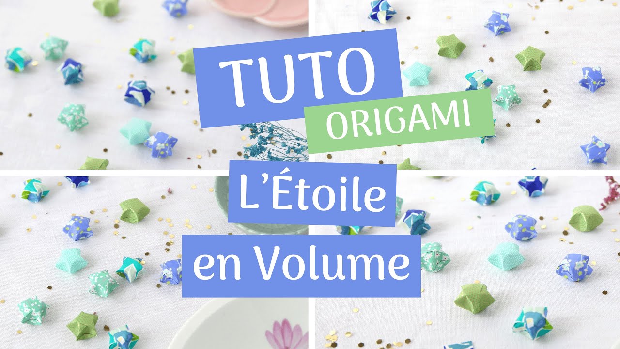 TUTO ORIGAMI L'&Eacute;toile en Volume