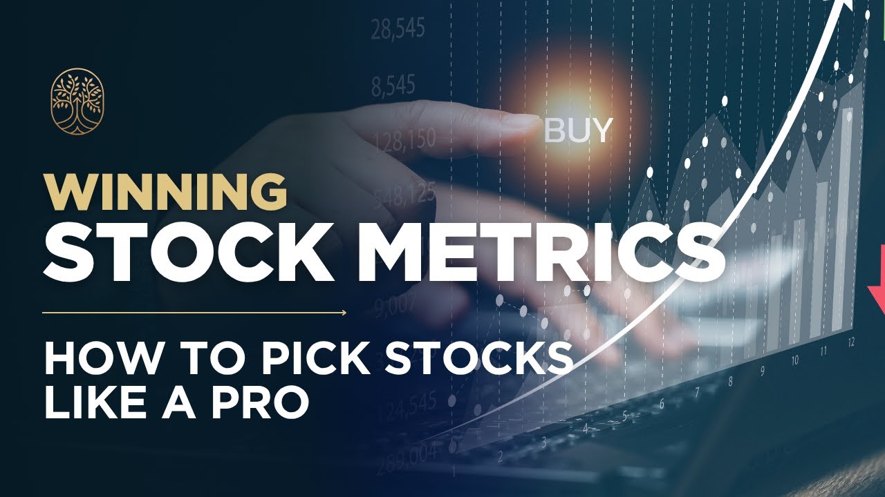Winning Stock Metrics: How to Pick Stocks Like a Pro