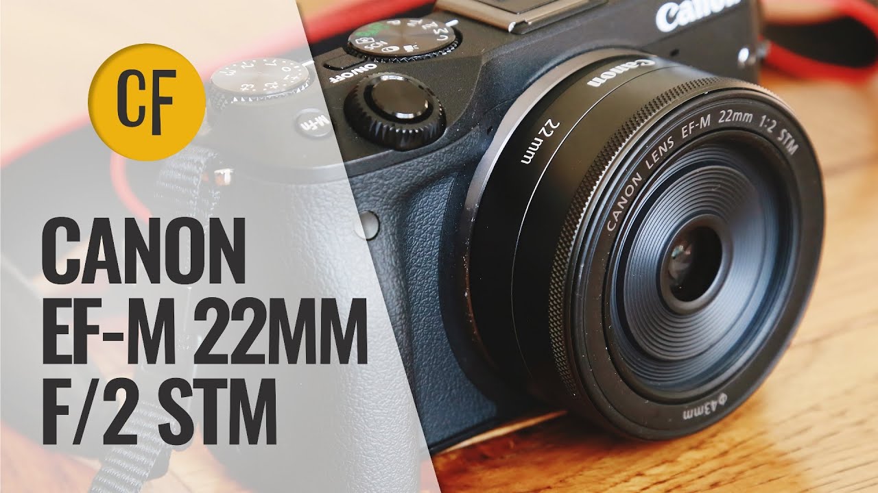 Обзор объектива Canon EF-M 22mm f/2 STM с примерами