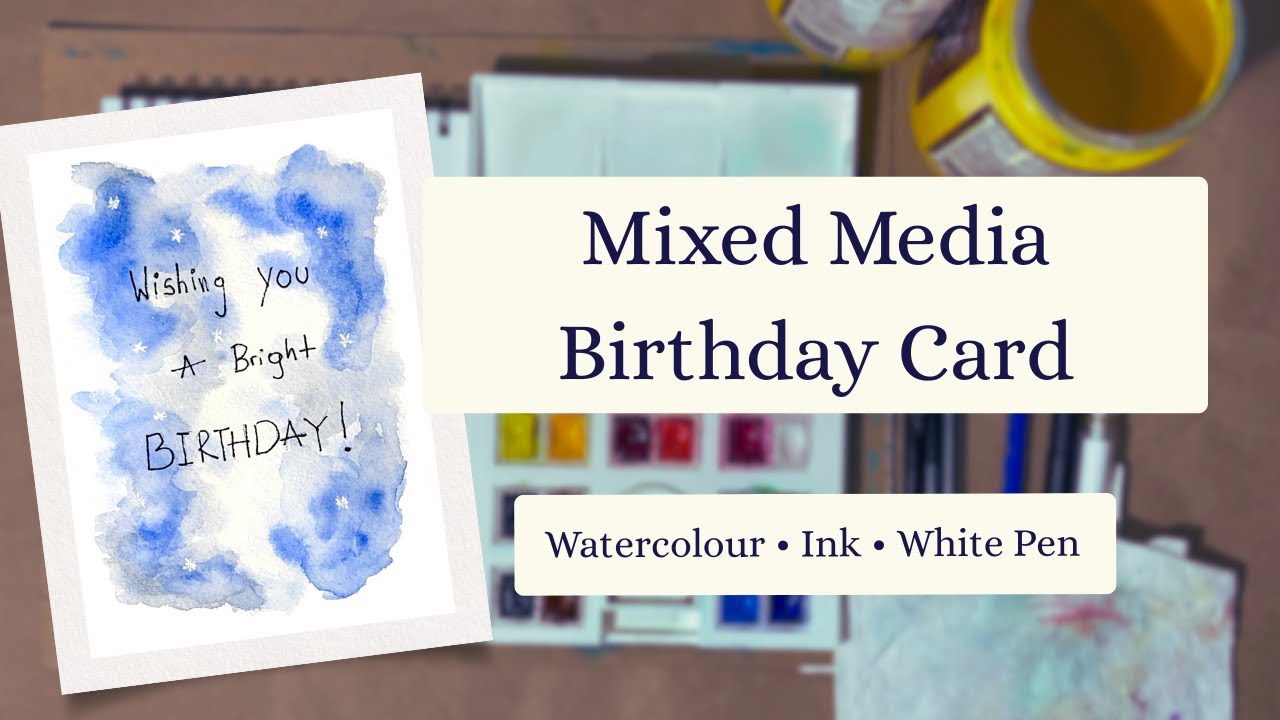 Creating a Birthday Card |  Gentle Mixed Media Postcard | January