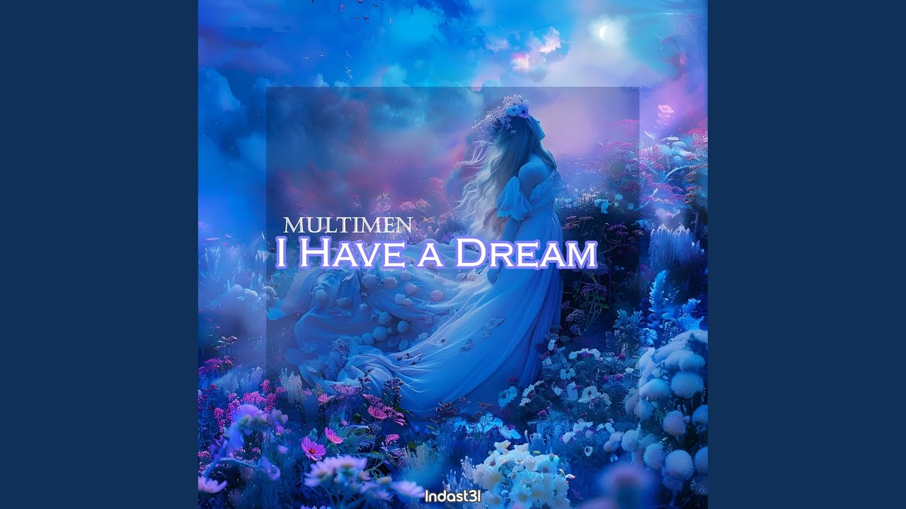 I Have a Dream