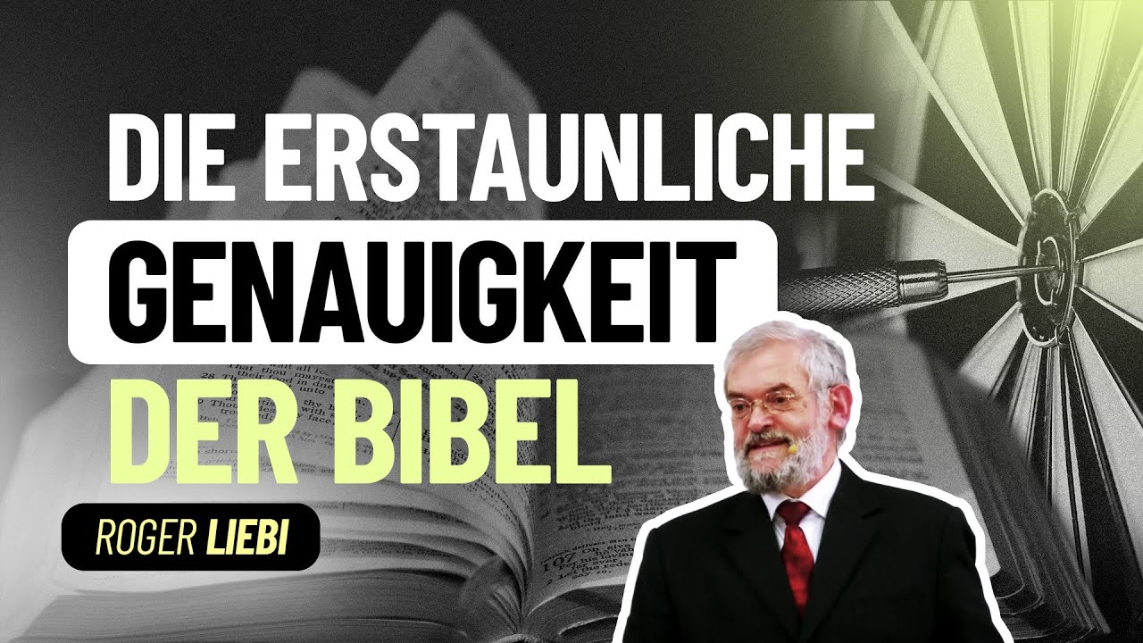 Die Glaubwürdigkeit der biblischen Schriften – Roger Liebi