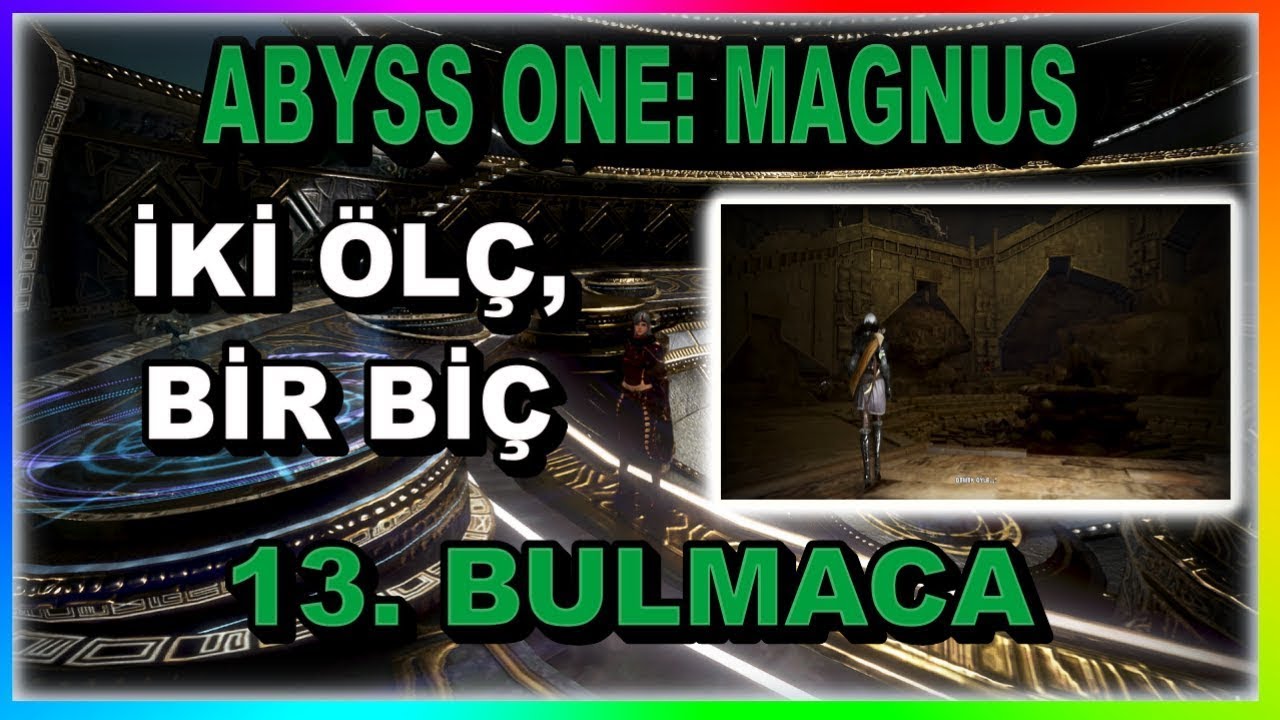 Magnus Görevleri: İki Ölç, Bir Biç [13.Bulmaca]