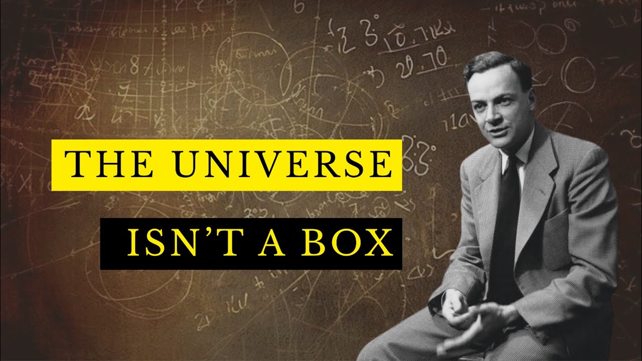 Richard Feynman explains: What’s “outside” the universe?