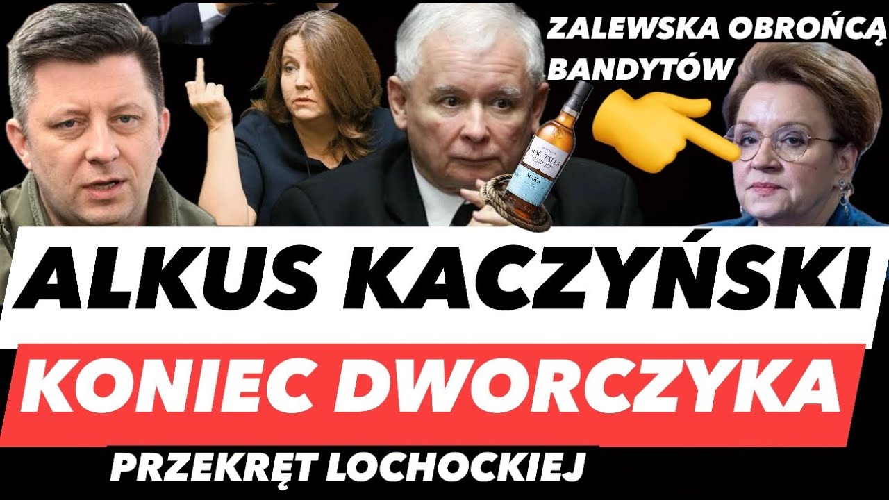 ALKOHOLIZM KACZYŃSKIEGO – LICHOCKA ZŁODZIEJKĄ❗️DWORCZYK TRACI IMMUNITET ZALEWSKA BRONI KRYMINALISTÓW