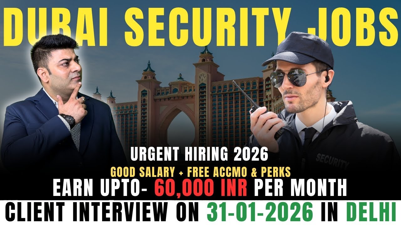 Urgent Hiring for Security Guards in Dubai – Client Interview in Delhi on 31st January 2026