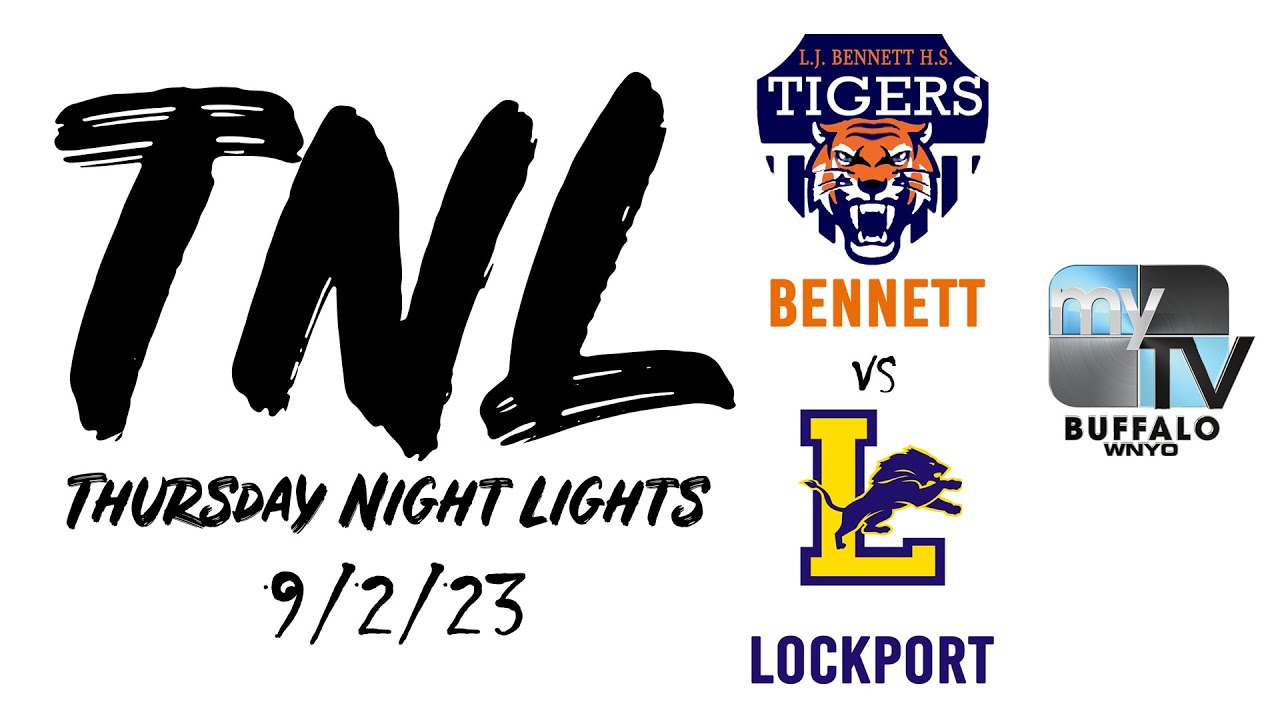 Thursday Night Lights  |  9/2/23  |  Bennett vs. Lockport