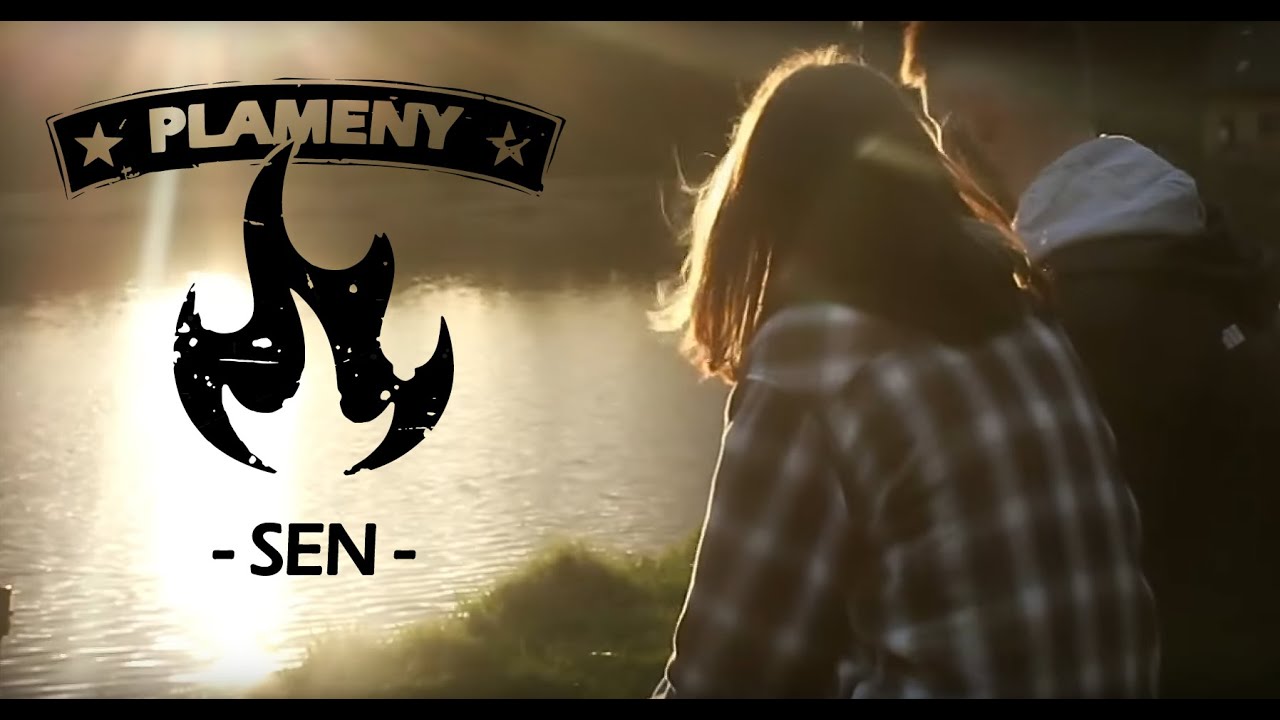 Plameny - Sen (oficiální videoklip)