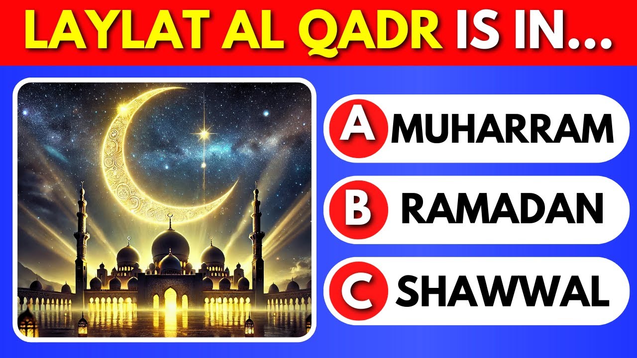 Laylat Ul Qadr Quiz 🌟🌌 Ramadan Quiz | Islam Quiz