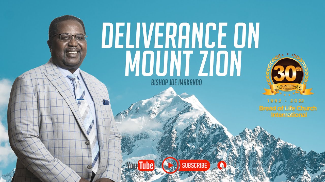 Deliverance on Mount Zion || Bishop Joseph Imakando 
