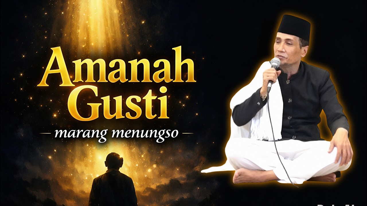 Gusti Nitip Amanah, Menungso Asring Lali (Ngaji Roso) | Gus son