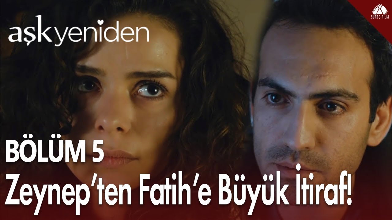 Zeynep'ten Fatih'e büyük itiraf! - Aşk Yeniden 5. Bölüm