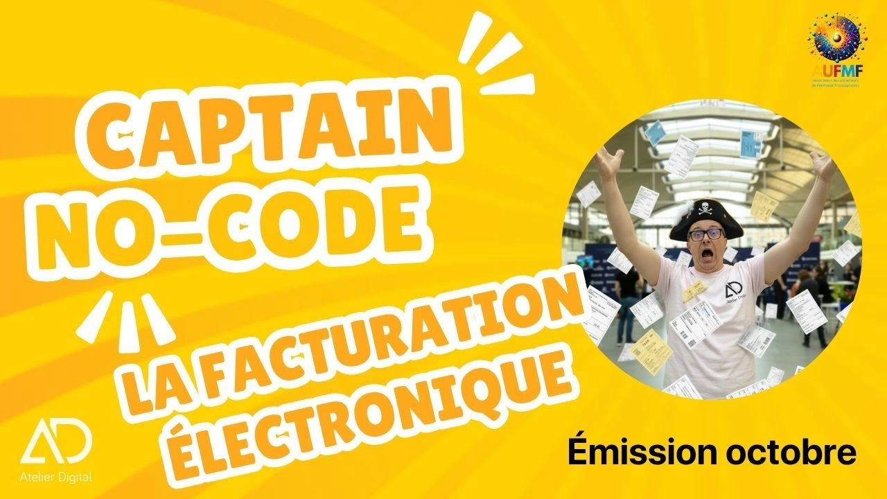 Captain No Code Découvre   la Facturation électronique