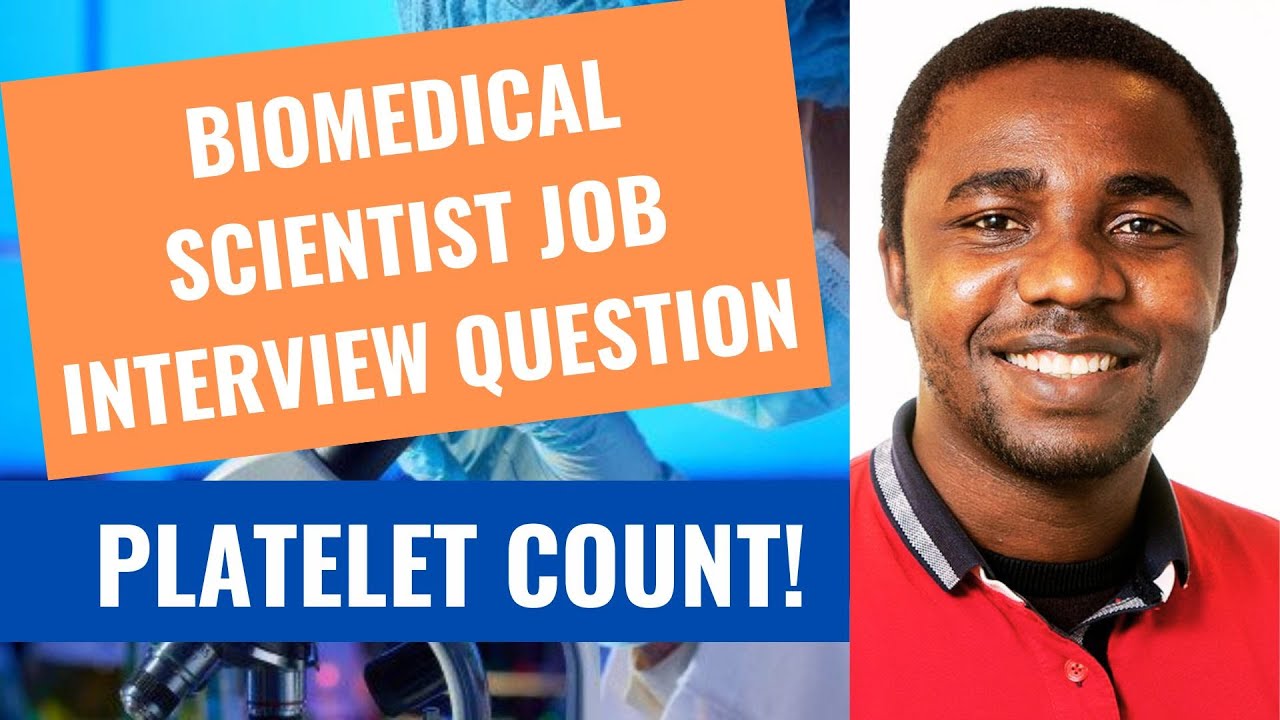 Biomedical Scientist Job Interview - Platelet Count!