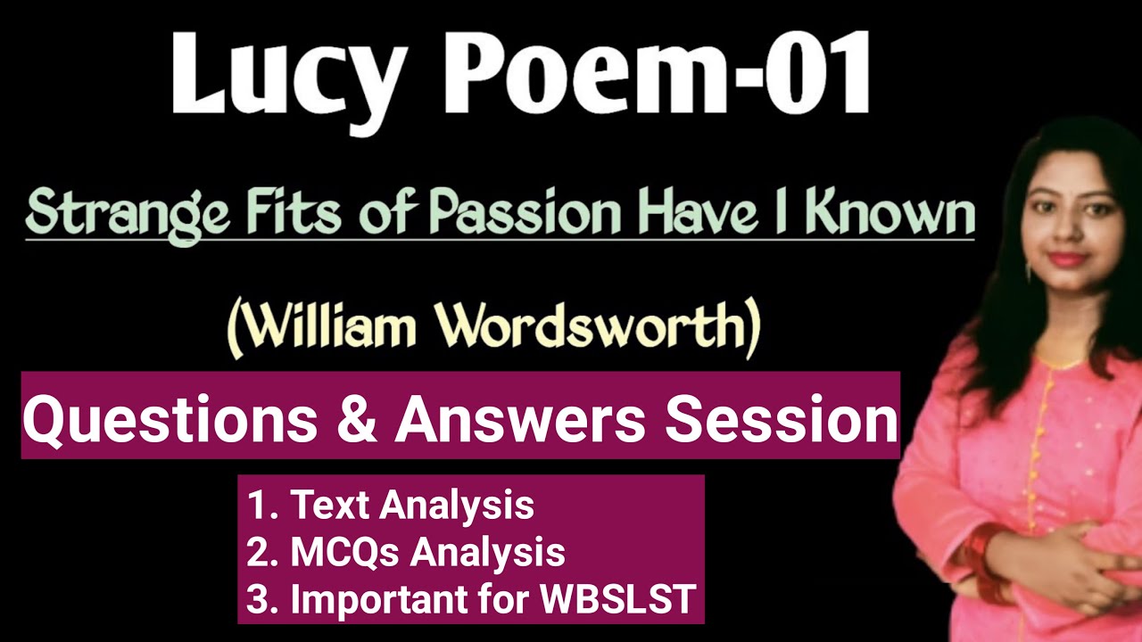 Lucy Poem: Strange fits of passion have I know | MCQs | Questions &  Answers session | WBSLST 2023