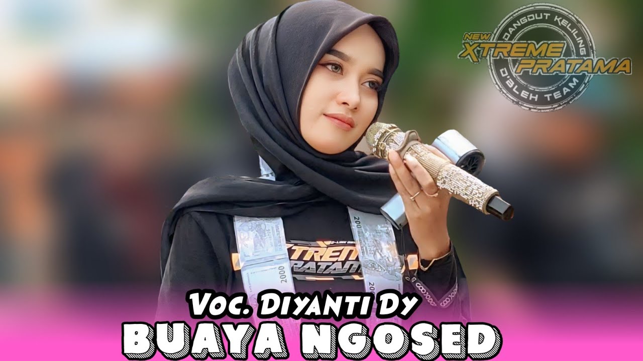 BUAYA NGOSED VOC DIYANTI DY - XTREME PRATAMA NEW | Show Ds Tawangsari Arahan