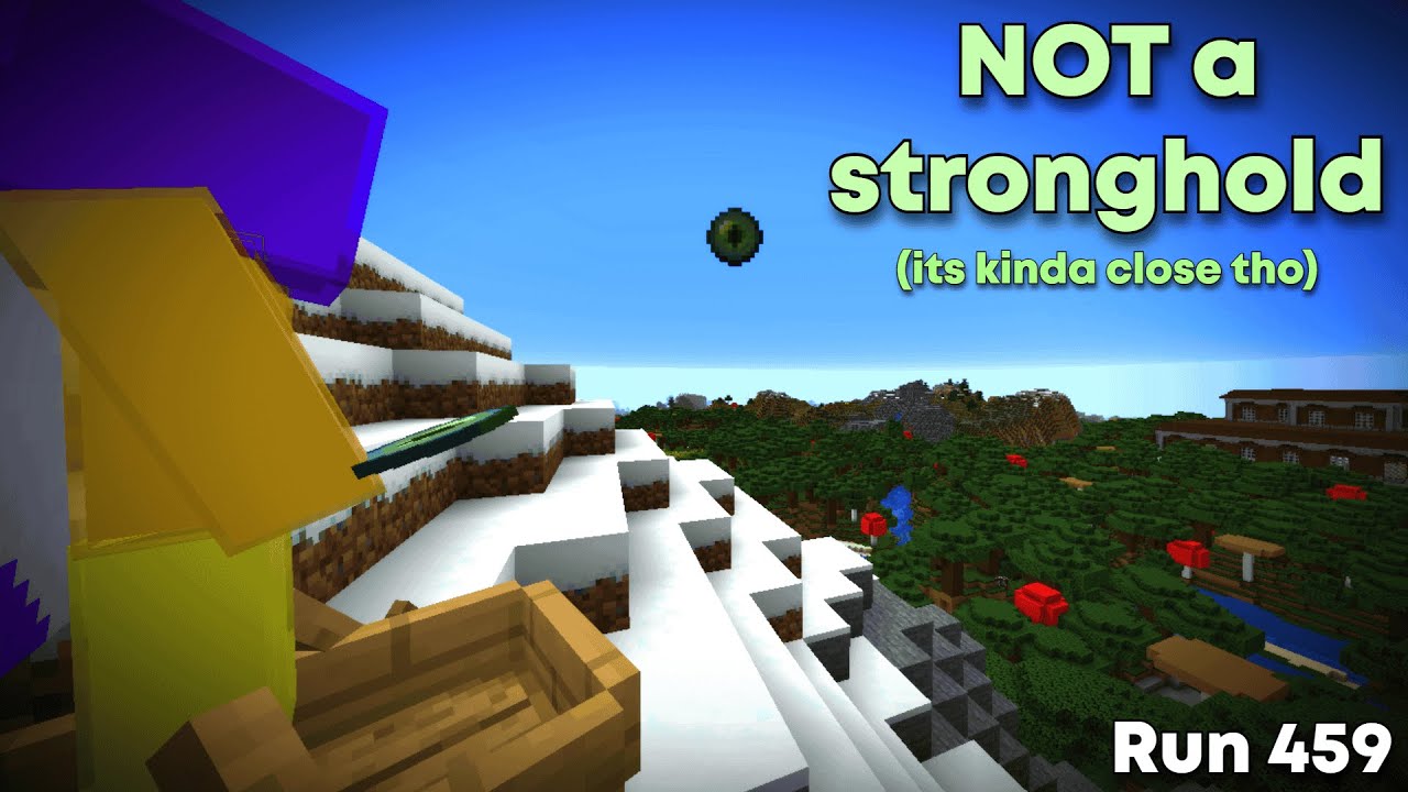 thats a funny looking stronghold you got there (20:53, run 459)