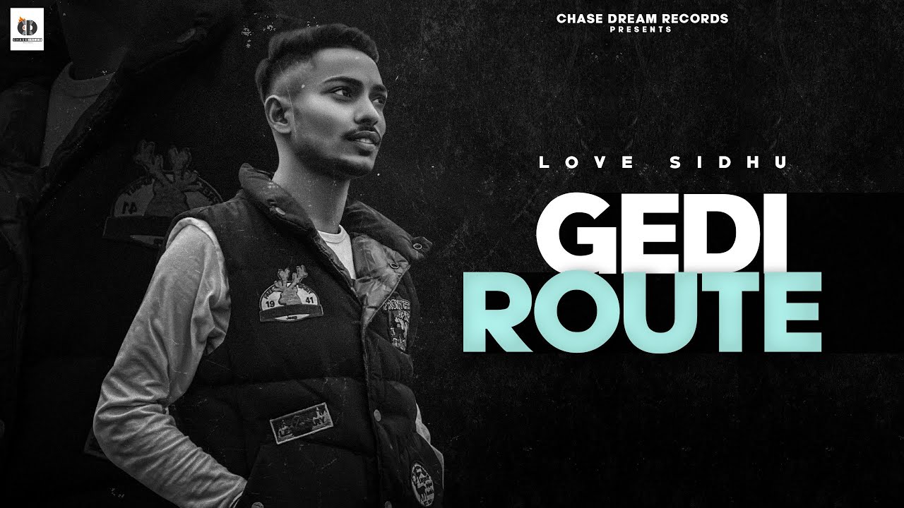 Gedi Route (Official Audio) Love Sidhu | KP Singh | Latest Punjabi Songs 2022#Gediroute #Lovesidhu
