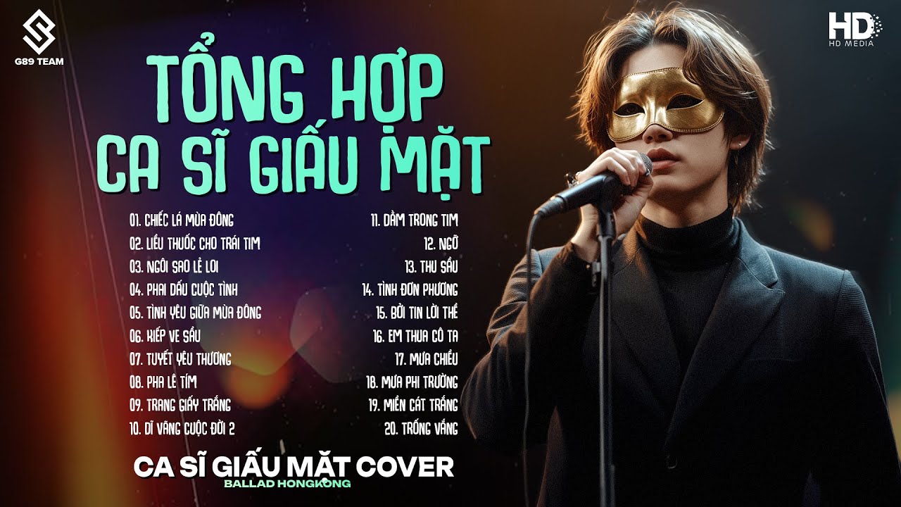 Chiếc Lá Mùa Đông, Liều Thuốc Cho Trái Tim, Ngôi Sao Lẻ Loi | Tổng Hợp Top Hit Ca Sĩ Giấu Mặt Cover