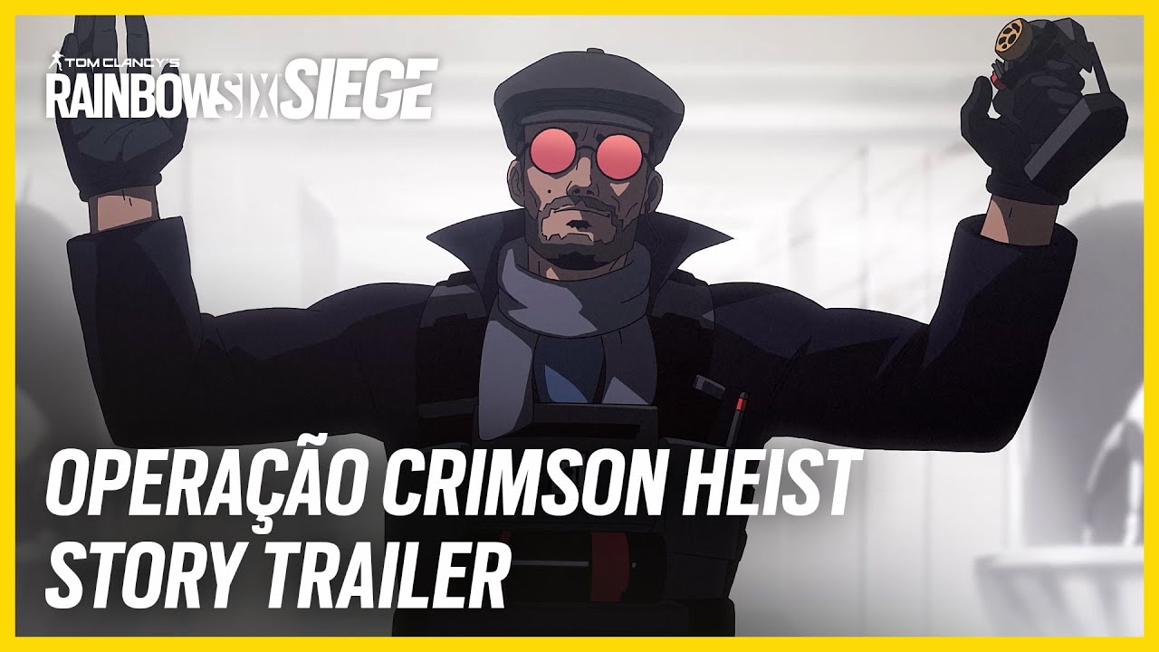 CRIMSON HEIST - STORY TRAILER DUBLADO | Rainbow Six Siege