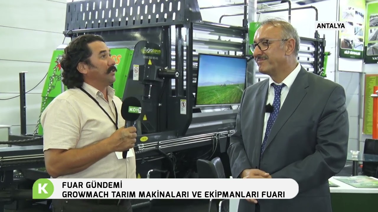 TUĞRA TARIM,GROWMACH TARIM MAKİNALARI FUARI, HİDAYET GÜLPINAR, ANTALYA