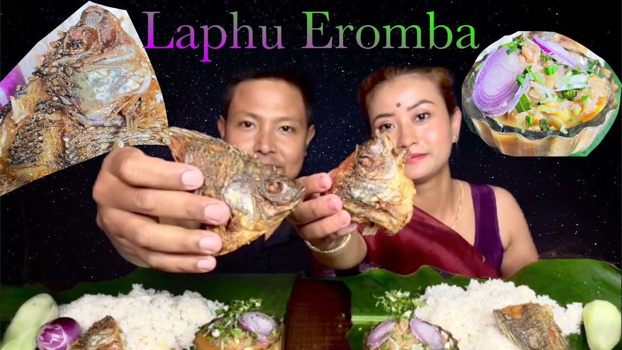Laphu Eromba , Tunghanbi Ataoba (Tilapia)🔥Mei Hwre