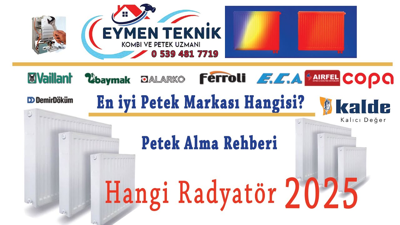 Radyatör Satınalma rehberi 2025. Hangi petek daha iyi ısıtır? Hangi Petek Markası ? Fark Varmı?