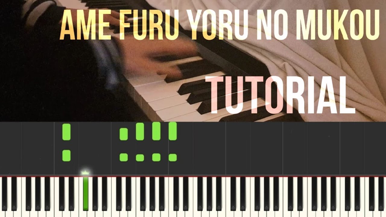 Lamp (ランプ) - Ame Furu Yoru No Mukou (雨降る夜の向こう) [Piano Tutorial / Cover]