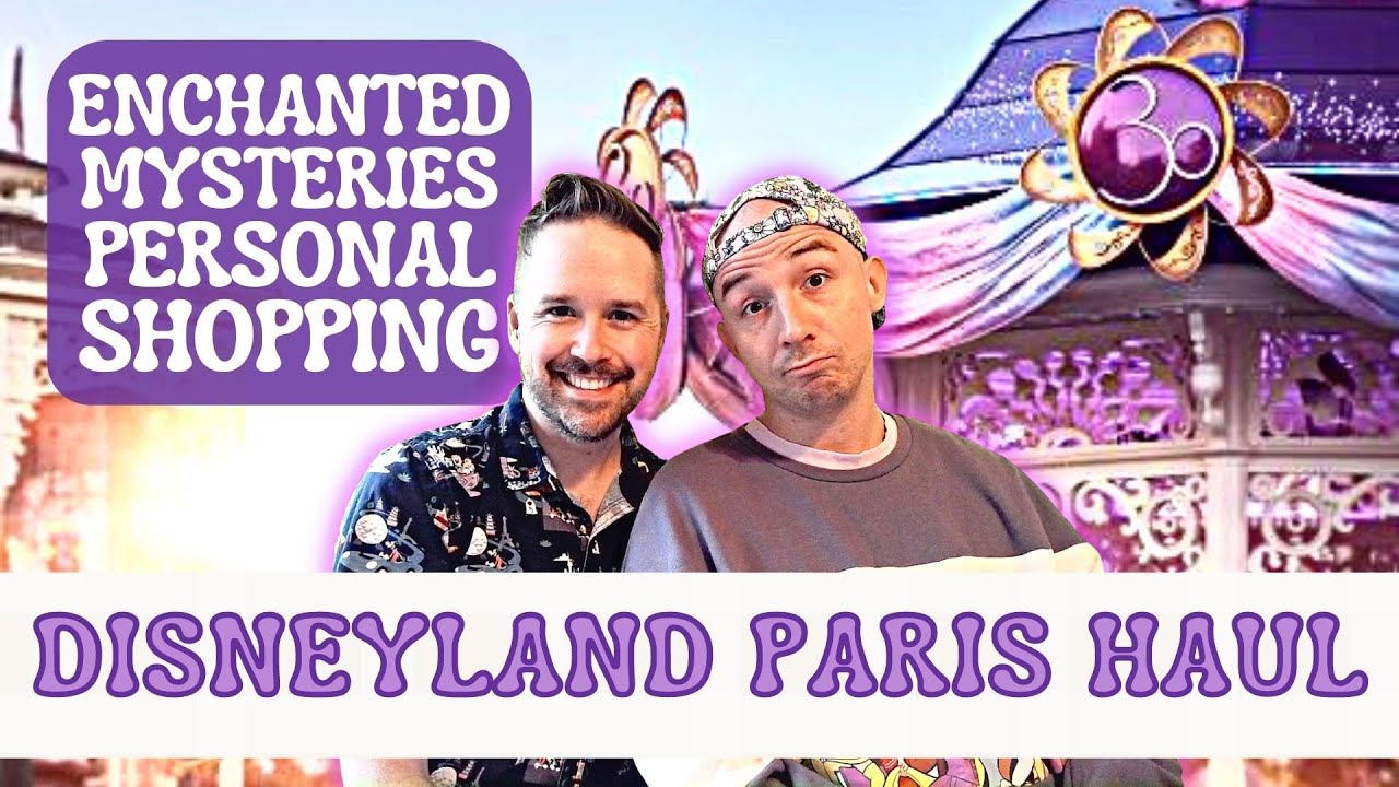 Disneyland Paris Haul | Enchanted Mysteries Personal Shopping Review | Exclusive Disney Pins