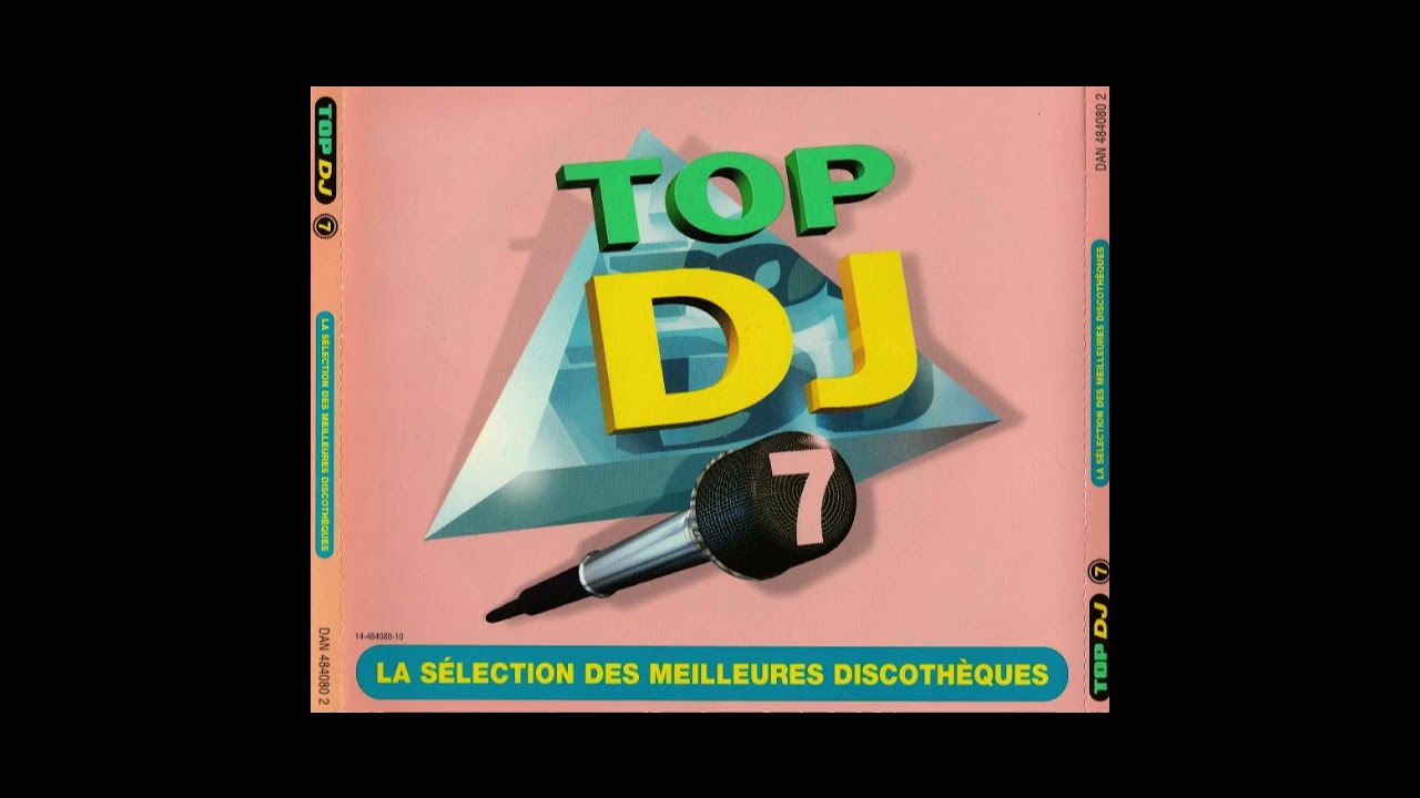 Top dj 7 ( Avril 1996 ) 💿✨Compilation Complete ✨💿 ( DANCE )