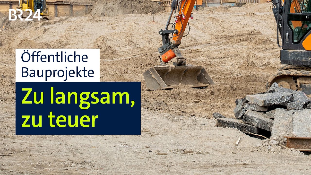 &Ouml;ffentliche Bauprojekte: Zu langsam, zu teuer | Kontrovers | BR24